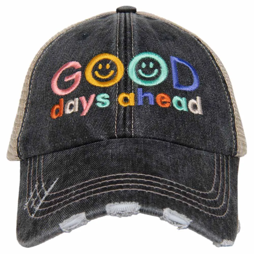 Good Days Ahead Trucker Hat