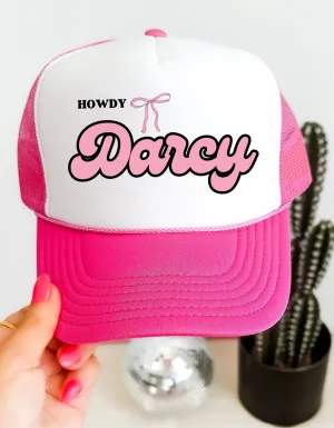 Howdy Darcy Pink Trucker hat