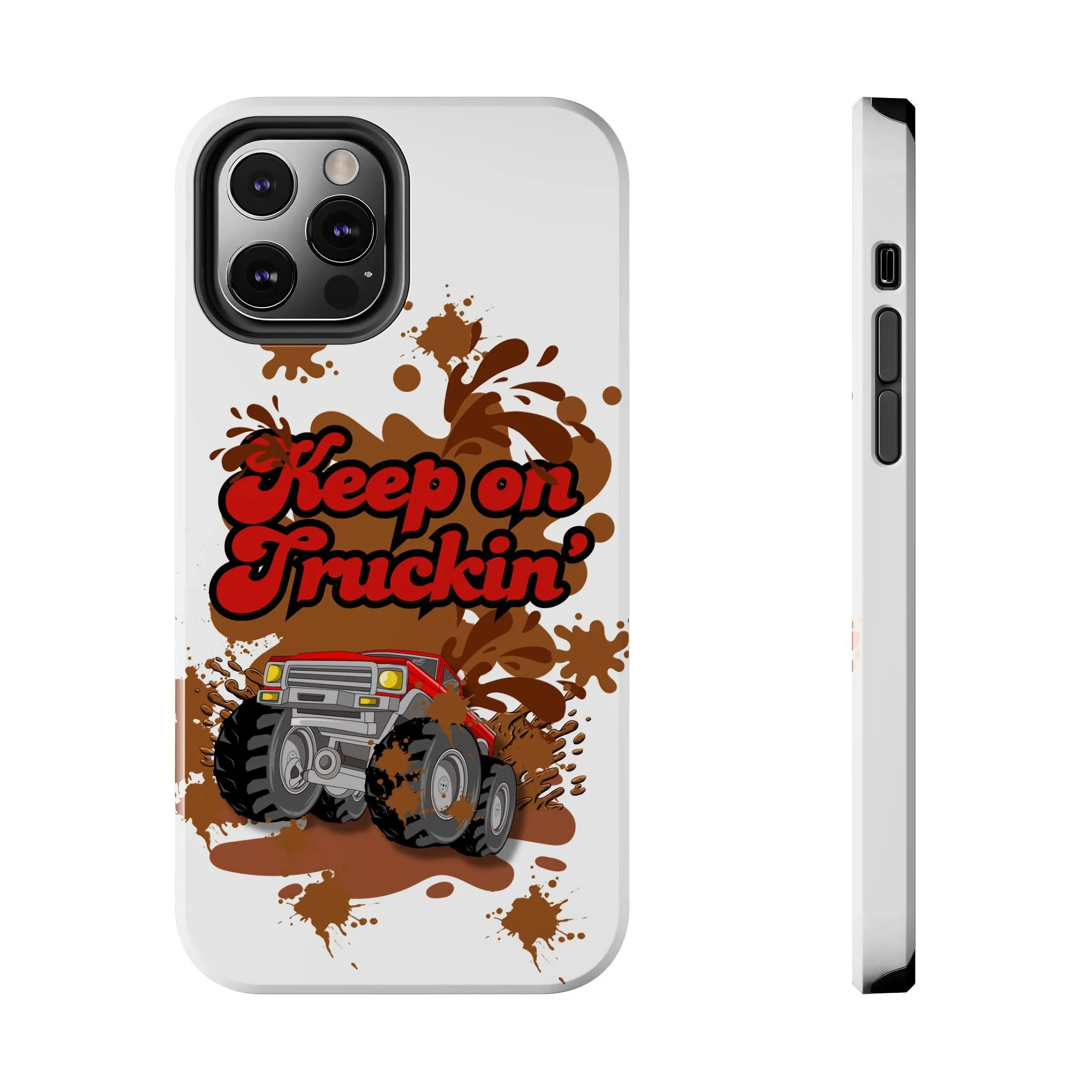 Phone Case - Keep on Truckin Monster Truck Slinging Mud Off-road