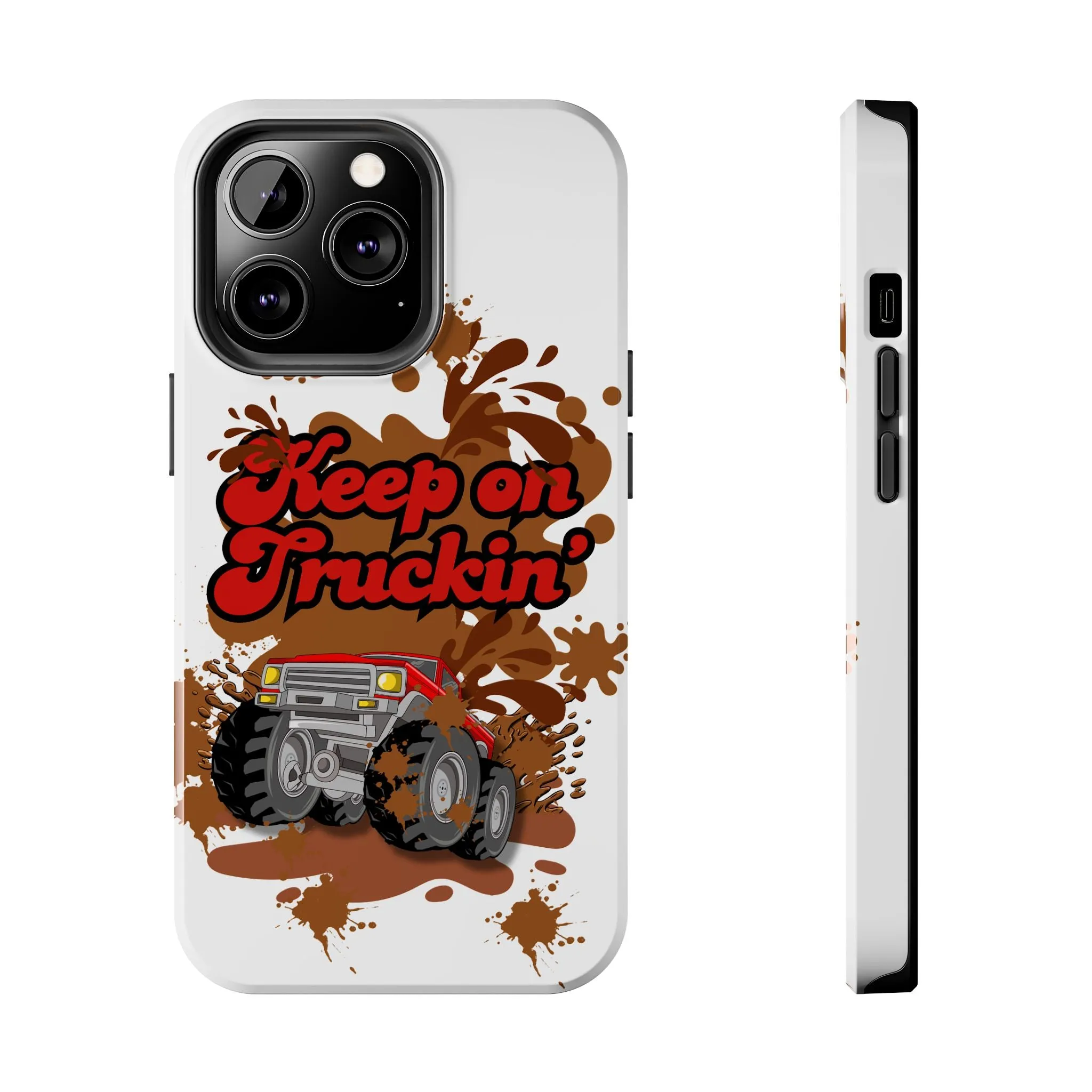 Phone Case - Keep on Truckin Monster Truck Slinging Mud Off-road