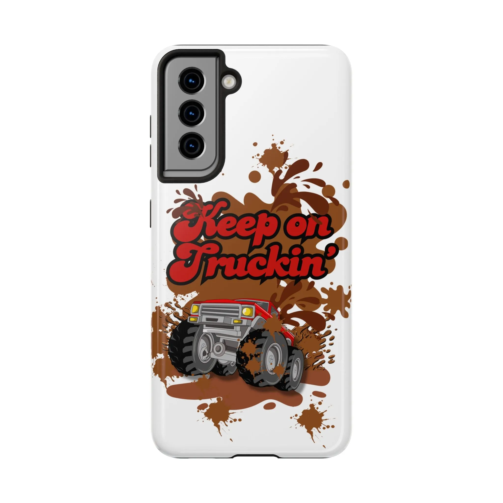 Phone Case - Keep on Truckin Monster Truck Slinging Mud Off-road