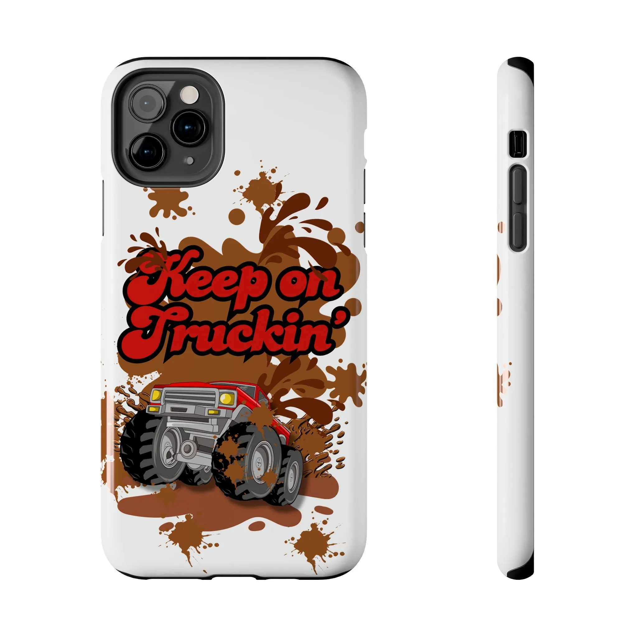 Phone Case - Keep on Truckin Monster Truck Slinging Mud Off-road
