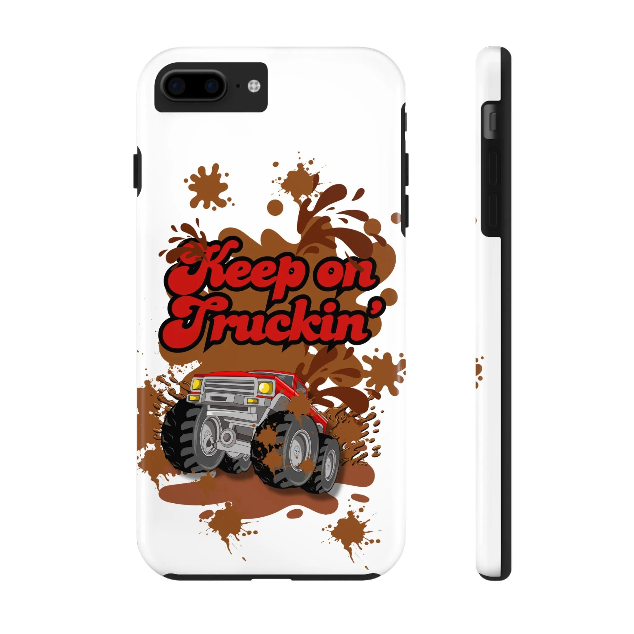 Phone Case - Keep on Truckin Monster Truck Slinging Mud Off-road