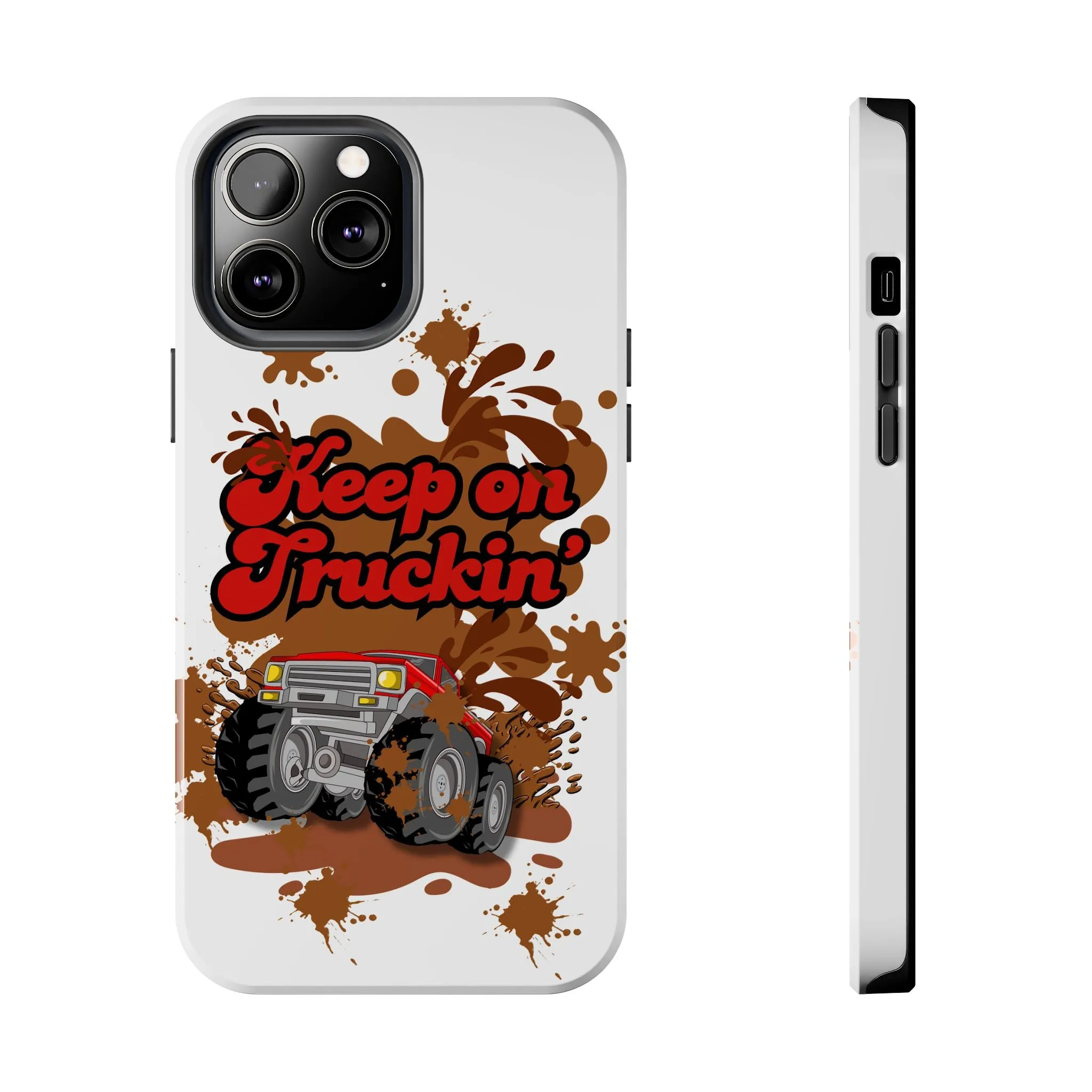 Phone Case - Keep on Truckin Monster Truck Slinging Mud Off-road
