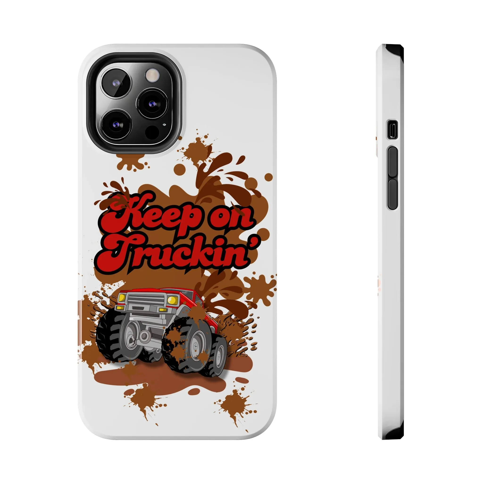 Phone Case - Keep on Truckin Monster Truck Slinging Mud Off-road