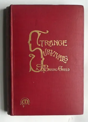 Strange Survivals and Superstitions